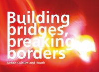 Building bridges, breaking borders