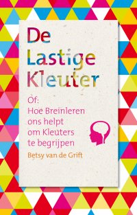 De Lastige Kleuter
