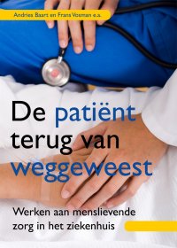 De patiënt terug van weggeweest