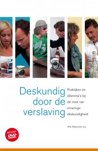 Deskundig door de verslaving