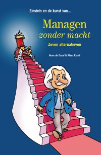 Einstein en de kunst van... Managen zonder macht