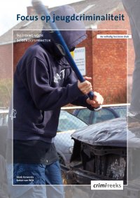 Focus op jeugdcriminaliteit