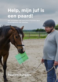 Help, mijn juf is een paard!
