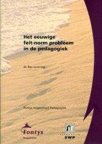 Het eeuwige feit-norm probleem in de pedagogiek