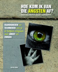 Hoe kom ik van die angsten af?