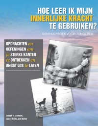 Hoe leer ik mijn innerlijke kracht te gebruiken?