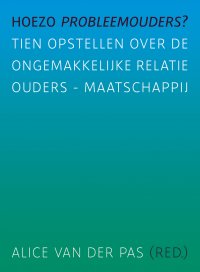 Hoezo probleemouders?
