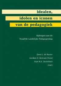 Idealen, idolen en iconen van de pedagogiek