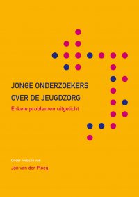 Jonge onderzoekers over de jeugdzorg