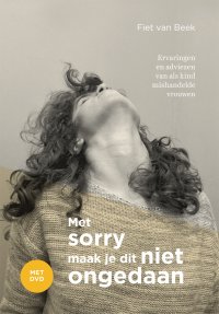 Met sorry maak je dit niet ongedaan 