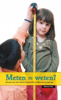 Meten = weten?