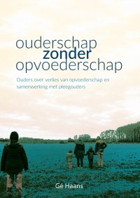 Ouderschap zonder opvoederschap
