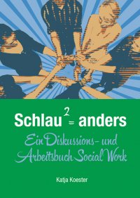 Schlau Quadrat = anders