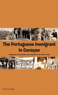 The Portuguese Immigrant in Curaçao