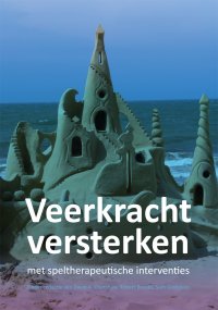 Veerkracht versterken met speltherapeutische interventies