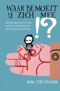 Waar bemoeit u zich mee!?